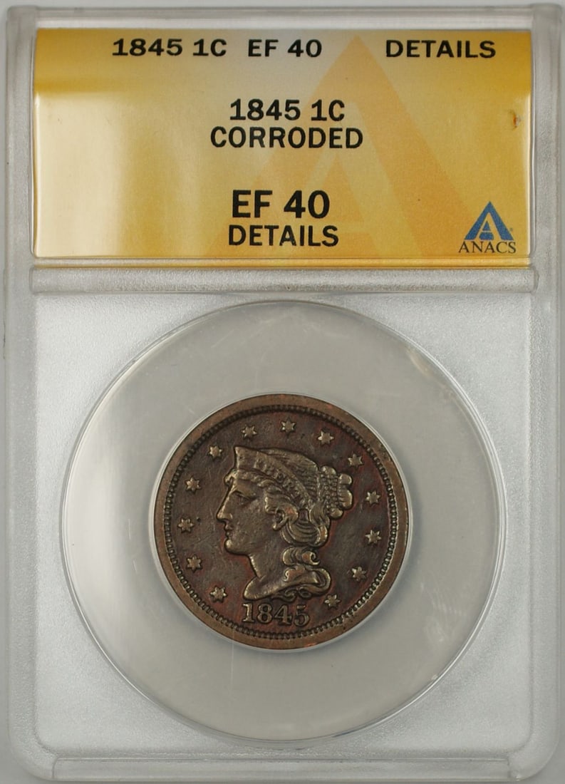 ANACS EF 40 1845 Braided Hair Large Cent Copper: ANACS EF 40 1845 Braided Hair Large Cent Copper This is an 1845 Braided Hair Large Cent from the United States, composed of copper. The coin has been graded EF 40 (Extremely Fine) by ANACS and is note