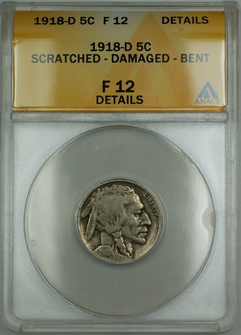 ANACS F-12 1918-D Buffalo Nickel Five Cent Denver Scratched Bent Damaged: ANACS F-12 1918-D Buffalo Nickel Five Cent Denver Scratched Bent Damaged This is a 1918-D Buffalo Nickel 5-cent coin certified by ANACS with a grade of F 12 Details. The coin is circulated and has bee