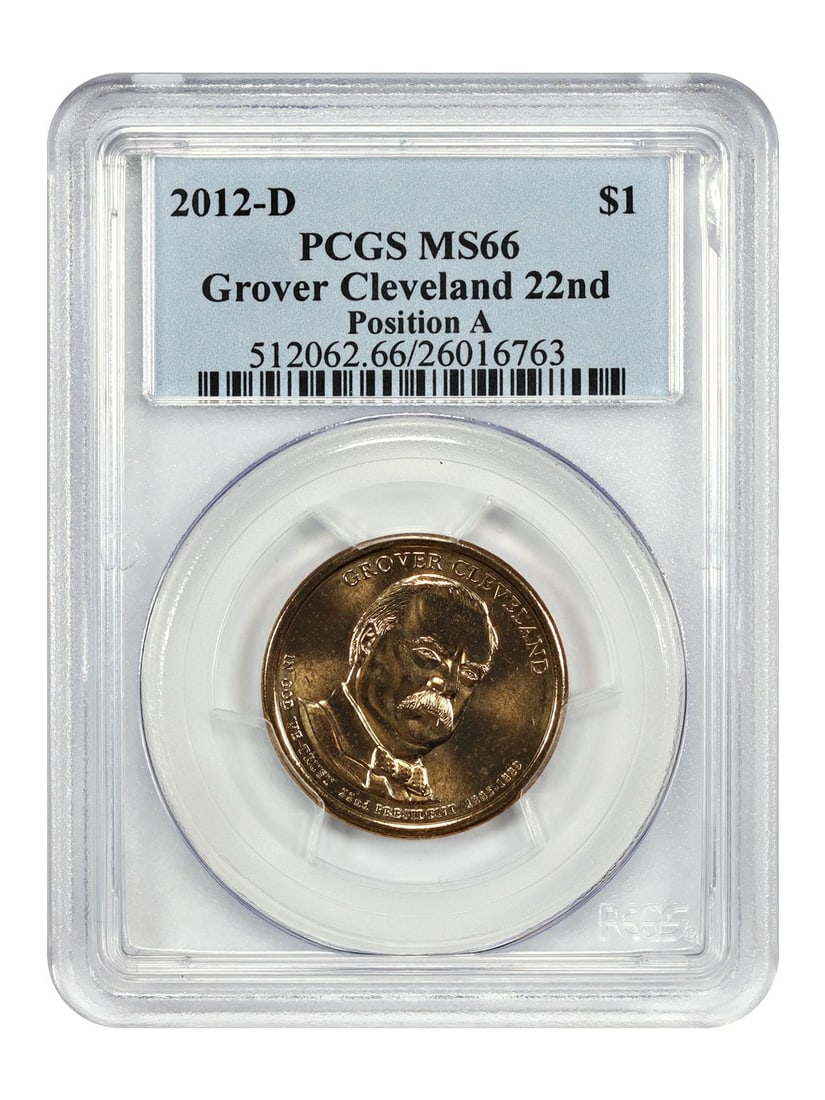 Grover Cleveland 2012 Denver $1 PCGS MS66 Position A Presidential Dollar: Grover Cleveland 2012 Denver $1 PCGS MS66 Position A Presidential Dollar This is a 2012-D Grover Cleveland 22nd Presidential Dollar graded MS66 by PCGS. The coin is uncirculated and was minted in Denv