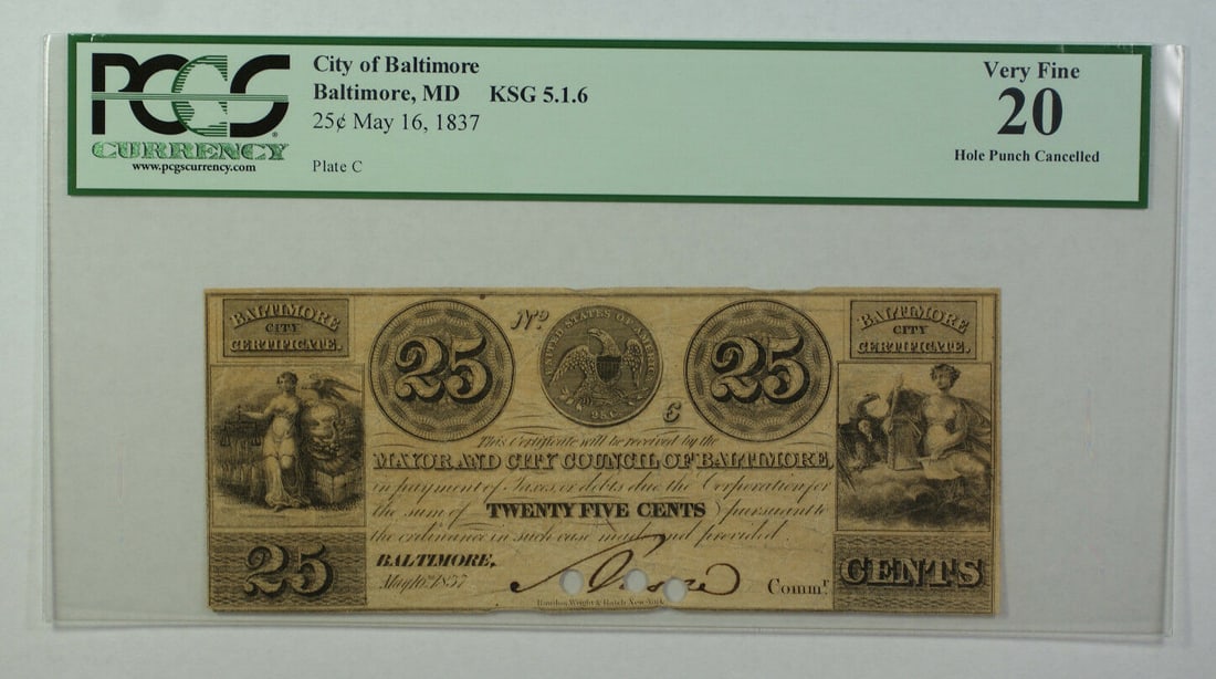 Baltimore 25 Cent Obsolete Currency Note PCGS VF-20 May 16 1837: Baltimore 25 Cent Obsolete Currency Note PCGS VF-20 May 16 1837 This is a 25 cents obsolete currency coin from Baltimore, Maryland, dated May 16, 1837. The note is graded VF-20 by PCGS Currency and is