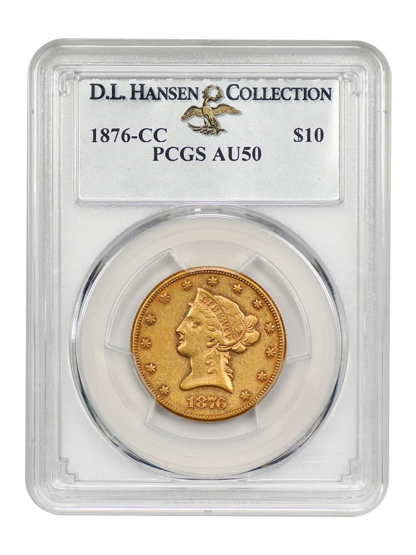 1876-CC $10 Liberty Head Gold Coin PCGS AU50 D.L. Hansen: 1876-CC $10 Liberty Head Gold Coin PCGS AU50 D.L. Hansen This 1876-CC $10 Liberty Head gold coin is certified by PCGS with a grade of AU50. A rare find for advanced collectors, this coin is part of a 