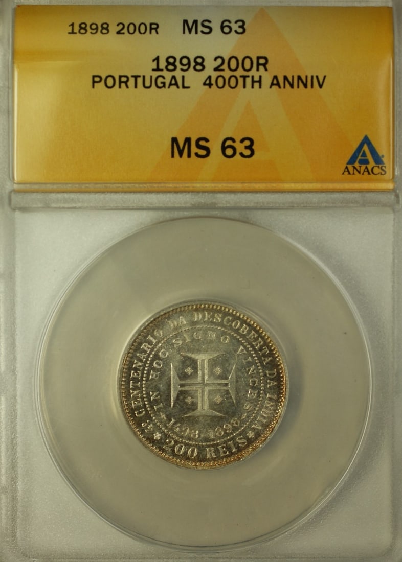 Portugal 200 Reis 1898 Silver ANACS MS-63 400th Anniversary Coin: Portugal 200 Reis 1898 Silver ANACS MS-63 400th Anniversary Coin This 1898 Portugal 200 Reis silver coin commemorates the 400th anniversary and is graded MS-63 by ANACS. Struck in 0.917 fine silver, i