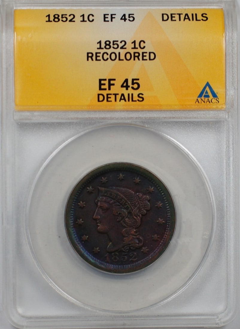 1852 Copper Large Cent ANACS EF 45 Details Philadelphia Recolored: 1852 Copper Large Cent ANACS EF 45 Details Philadelphia Recolored This 1852 Large Cent 1c coin has been certified by ANACS with a grade of EF 45 Details and is noted as recolored. It is a circulated c