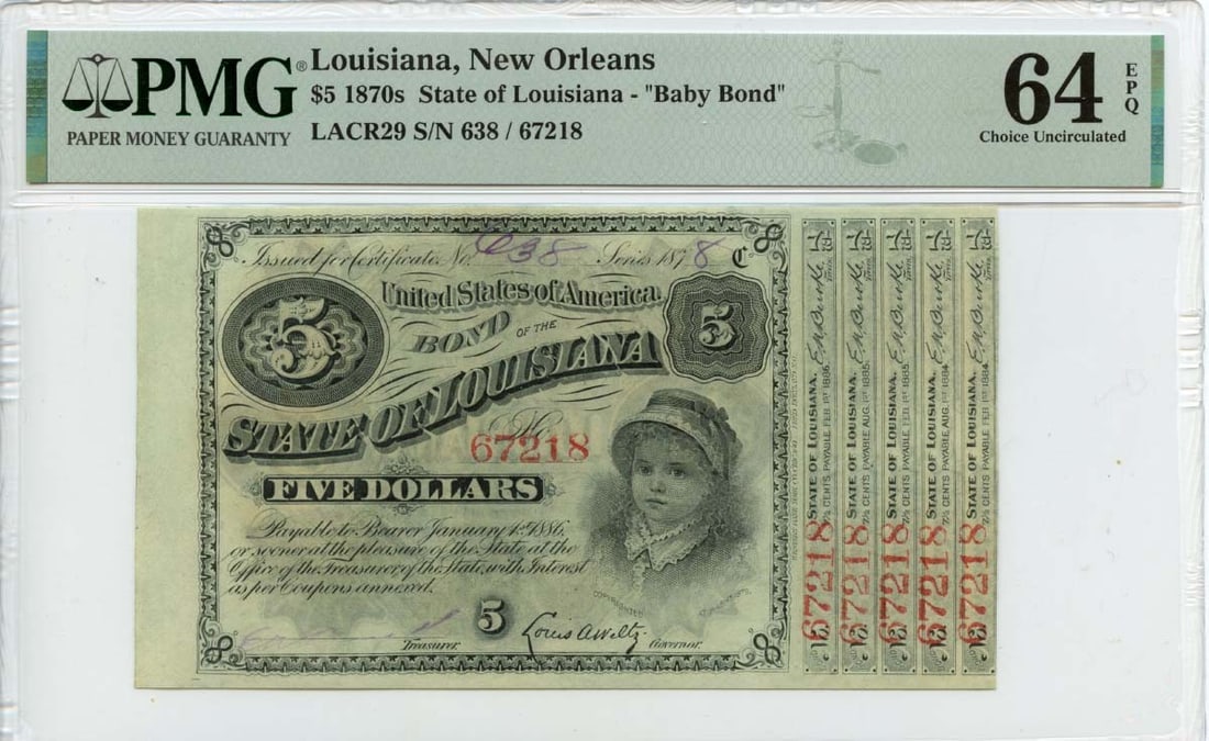 PMG Certified 1878 New Orleans $5 Baby Bond Obsolete Note MS64 EPQ: PMG Certified 1878 New Orleans $5 Baby Bond Obsolete Note MS64 EPQ This is an 1878 $5 Obsolete Note from New Orleans, Louisiana, known as a Baby Bond. It has been certified by PMG with a grade of CU64
