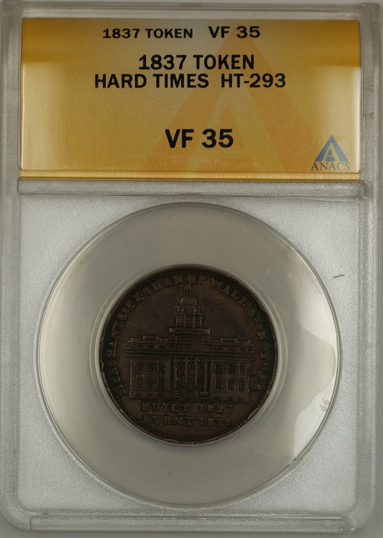 1837 Merchants Exchange Wall Street HT-293 Hard Times Token ANACS VF 35 (1 of 2)