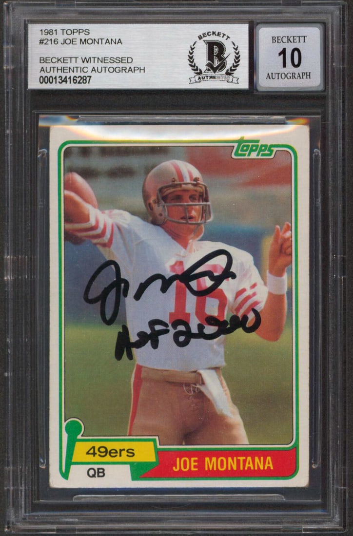 Joe Montana Signed 1981 Topps RC HOF 2000 Gem Mint 10 BAS Slab: Joe Montana Signed 1981 Topps RC HOF 2000 Gem Mint 10 BAS Slab This 1981 Topps #216 Rookie Card features the legendary Joe Montana, personally signed with the inscription "HOF 2000." Graded Gem Mint 1