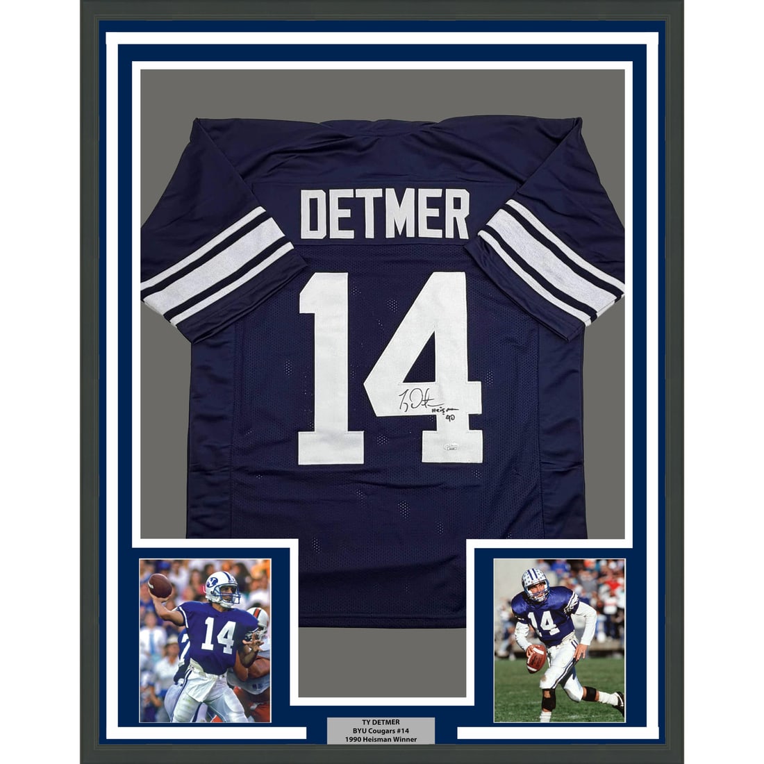 Ty Detmer Signed Framed BYU Blue Jersey With Heisman 90 Inscription JSA Authenticated: Ty Detmer Signed Framed BYU Blue Jersey With Heisman 90 Inscription JSA Authenticated This is a framed Ty Detmer BYU Cougars blue jersey, autographed and inscribed with "Heisman 90." The jersey has be