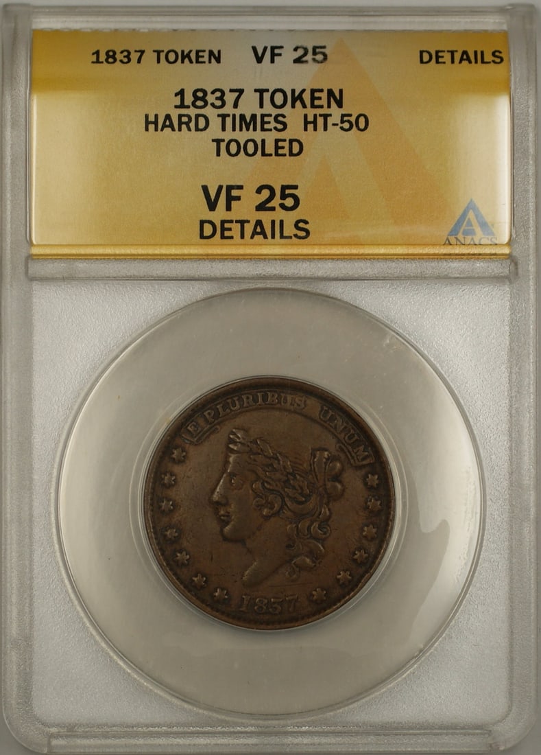 1837 Liberty Head Hard Times Token ANACS VF 25 Details Tooled HT-50 (1 of 2)