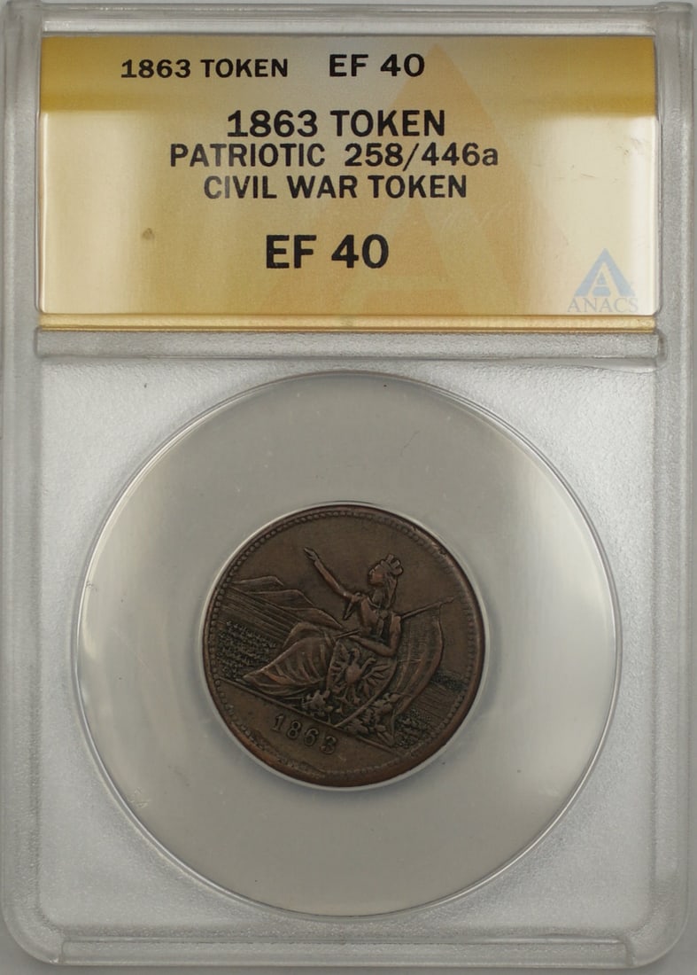 ANACS EF 40 1863 Civil War Patriotic Token 258/446a United States (1 of 2)