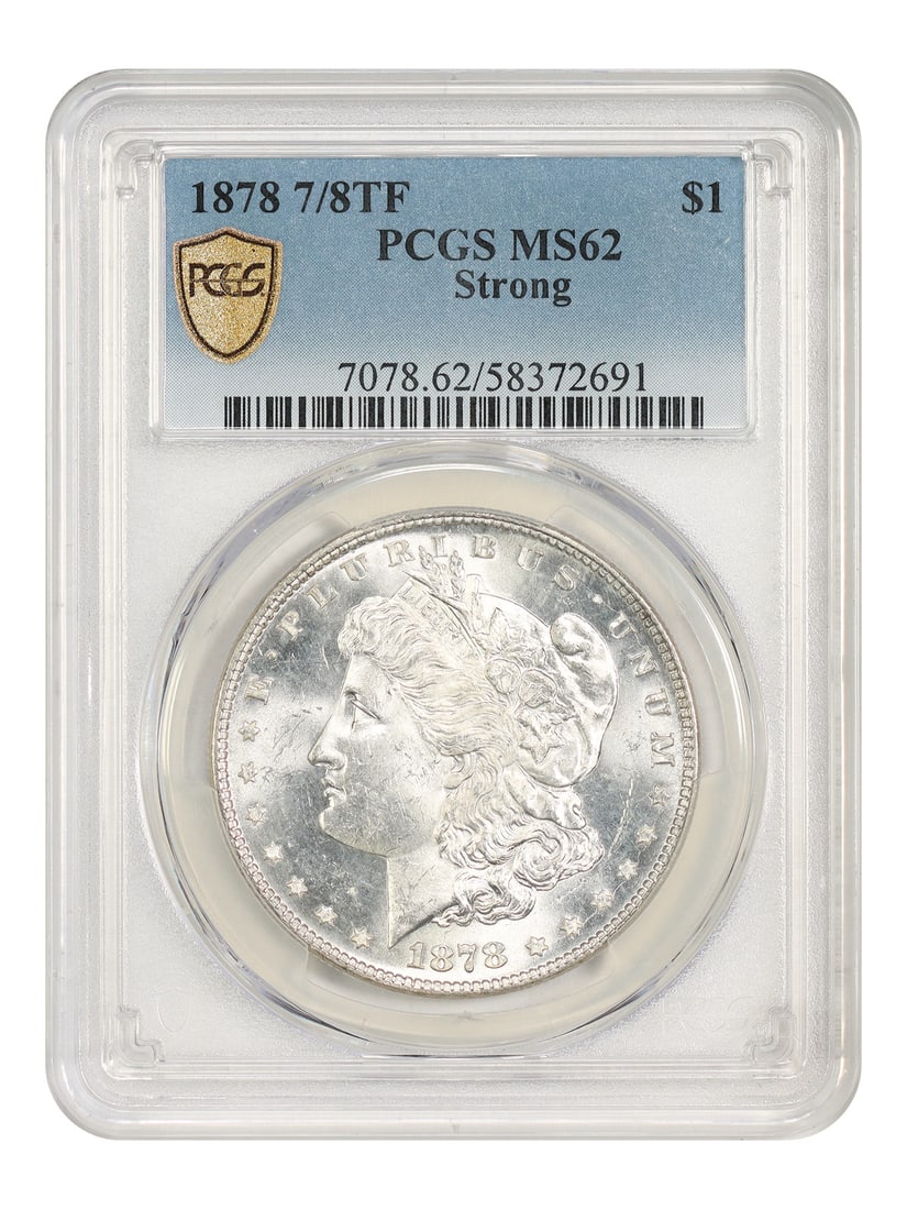 PCGS MS62 Strong 1878 Morgan Dollar 7 8TF Variety: PCGS MS62 Strong 1878 Morgan Dollar 7 8TF Variety An 1878 Morgan Dollar $1 coin, featuring the 7/8TF popular variety. Graded PCGS MS62 (Strong) and certified by PCGS, this Philadelphia-minted uncircul