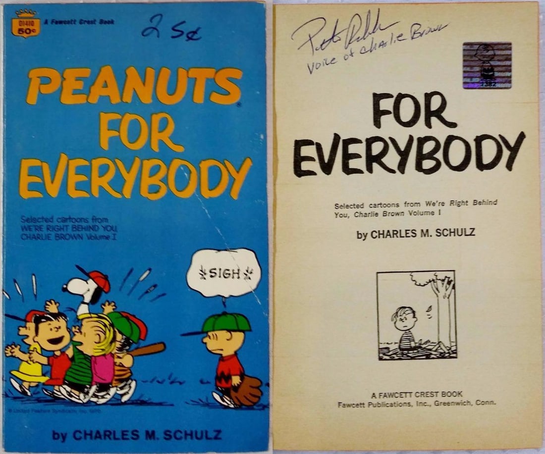 Signed Peanuts For Everybody Book by Peter Robbins as Charlie Brown: Signed Peanuts For Everybody Book by Peter Robbins as Charlie Brown This original "Peanuts For Everybody" book is signed by Peter Robbins, the voice of Charlie Brown. The collectible is associated wit