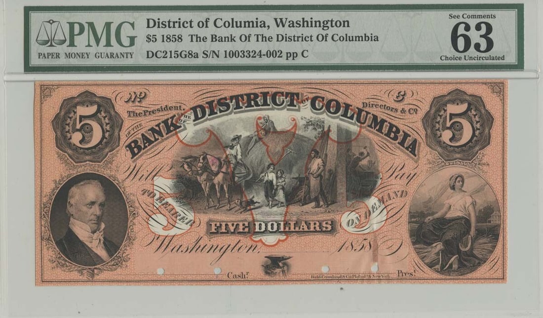 1858 Bank of DC $5 Obsolete Note PMG CU63 Proof: 1858 Bank of DC $5 Obsolete Note PMG CU63 Proof This is an 1858 five dollar obsolete note issued by the Bank of the District of Columbia, Washington. The note is graded PMG Choice Uncirculated 63 (CU6