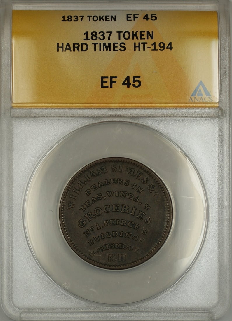 William Simes Portsmouth NH 1837 Hard Times Token HT-194 ANACS EF-45 (1 of 2)