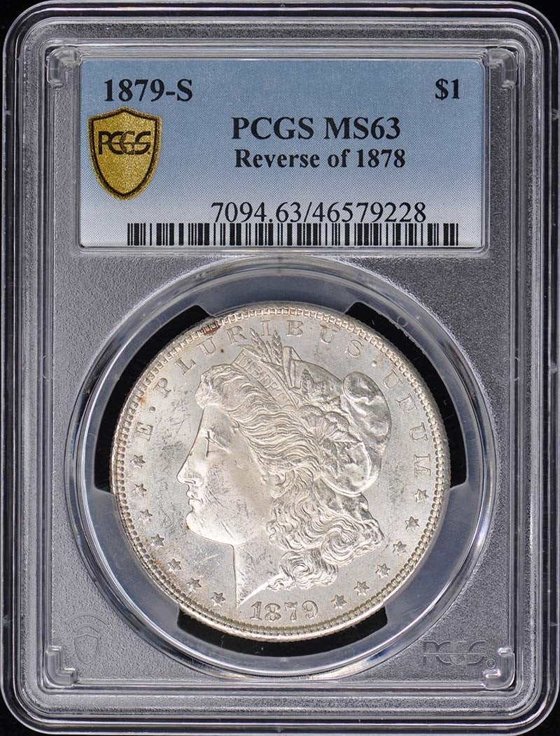 1879-S Morgan Dollar PCGS MS63 Uncirculated San Francisco Coin: 1879-S Morgan Dollar PCGS MS63 Uncirculated San Francisco Coin This 1879-S $1 Reverse of 1878 Morgan Dollar is certified by PCGS with a grade of MS63, indicating its uncirculated condition. Minted in 