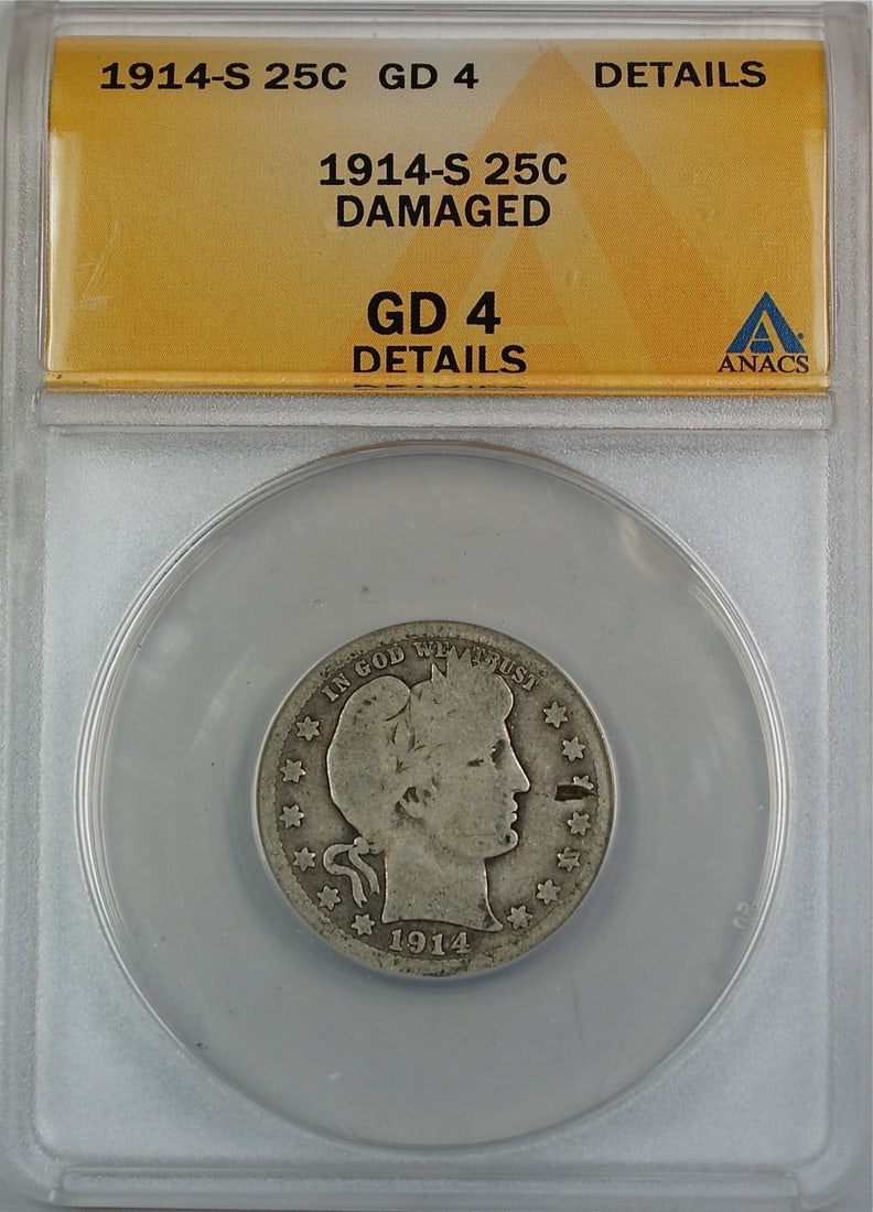 1914-S San Francisco Barber Quarter ANACS GD-4 Silver Damaged Details: 1914-S San Francisco Barber Quarter ANACS GD-4 Silver Damaged Details This 1914-S Barber Silver Quarter was minted in San Francisco and is composed of silver. It has been graded GD-4 by ANACS and is n