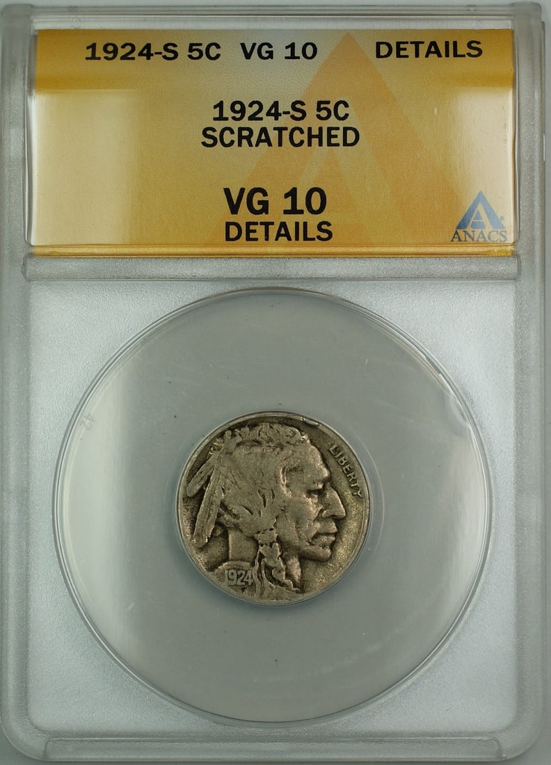 ANACS VG-10 1924-S Buffalo 5c Nickel Scratched: ANACS VG-10 1924-S Buffalo 5c Nickel Scratched This is a 1924-S Buffalo Nickel 5 cent coin certified by ANACS with a grade of VG-10 Details. The coin is circulated and shows signs of scratching. It wa