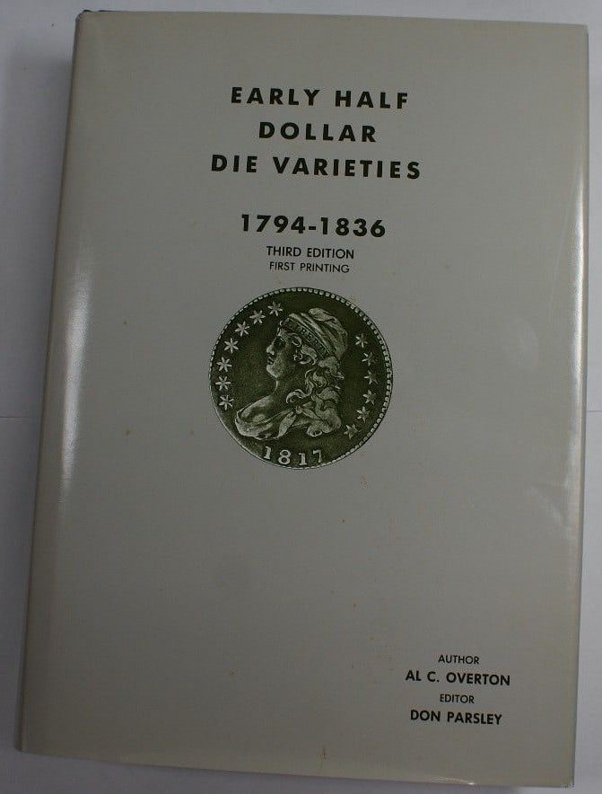 3rd Edition Early Half Dollar Die Varieties Reference by AL C Overton (1 of 6)
