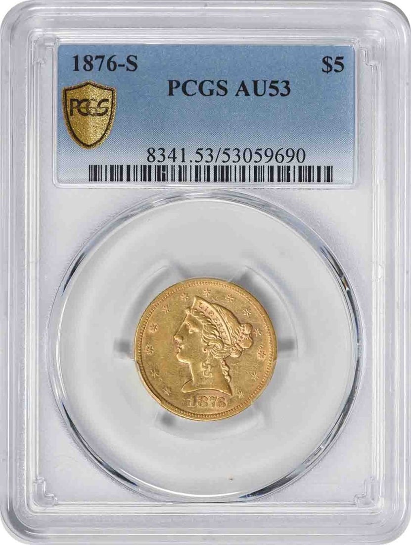 PCGS AU53 1876 San Francisco Liberty Head Five Dollar Gold Coin: PCGS AU53 1876 San Francisco Liberty Head Five Dollar Gold Coin This is an 1876-S $5 Liberty Head gold coin, certified by PCGS with a grade of AU53. Struck at the San Francisco Mint, this pre-owned co