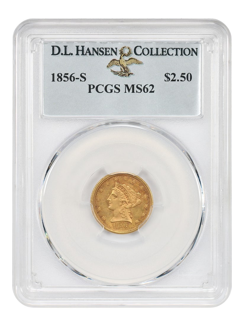 PCGS MS62 1856-S Liberty Head Quarter Eagle $2.50 ex D.L. Hansen: PCGS MS62 1856-S Liberty Head Quarter Eagle $2.50 ex D.L. Hansen 1856-S Liberty Head $2.50 quarter eagle certified by PCGS as MS62. This scarce San Francisco issue is described as a fully struck, perf