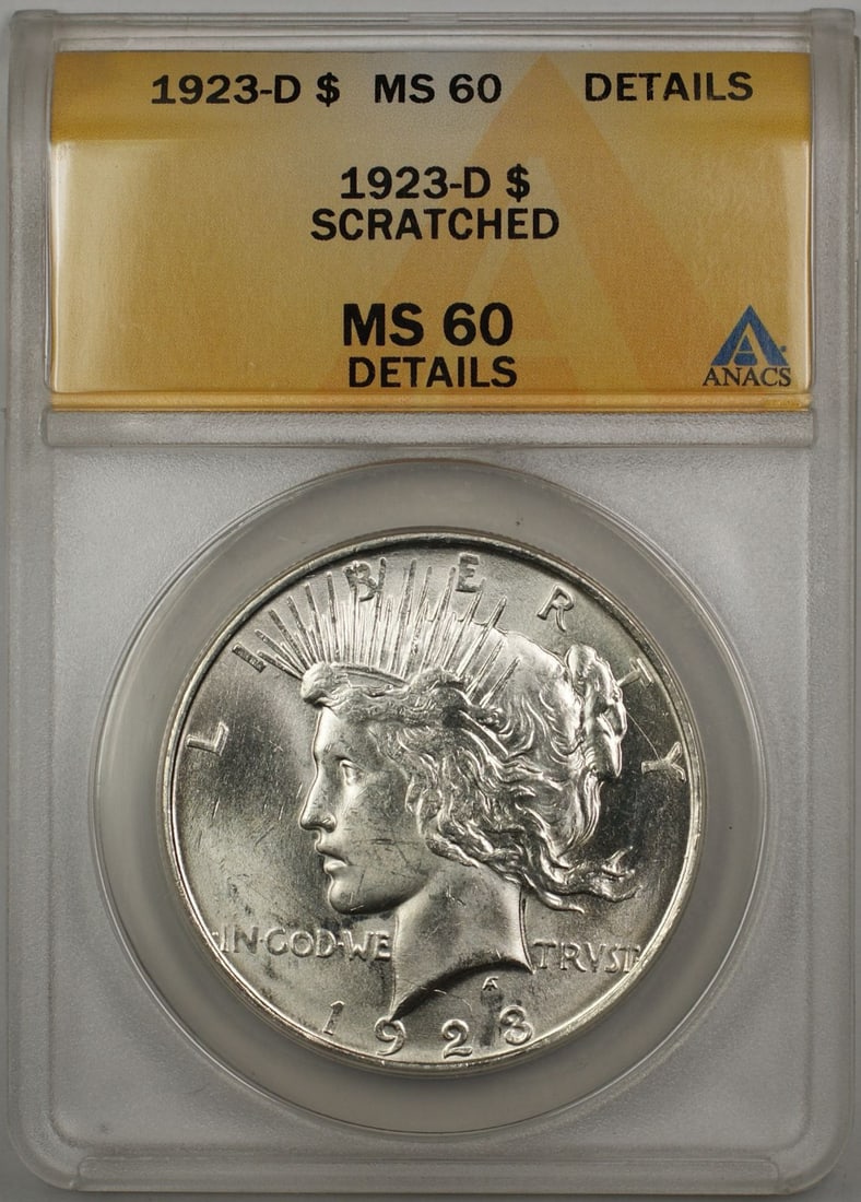 ANACS MS 60 1923-D Silver Peace Dollar Scratched Details Denver Mint: ANACS MS 60 1923-D Silver Peace Dollar Scratched Details Denver Mint This is a 1923-D Peace Silver Dollar coin from the United States, certified by ANACS with a grade of MS 60. The coin was minted in 