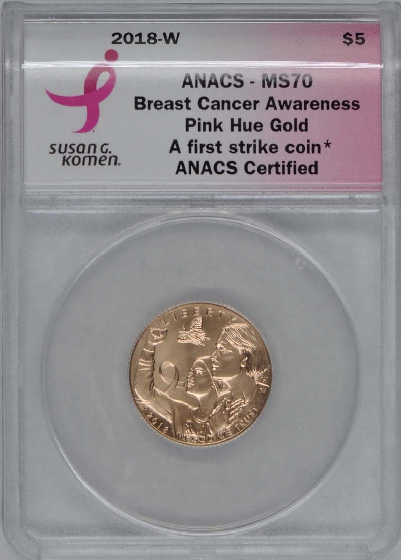 ANACS MS70 2018-W Breast Cancer Awareness $5 Coin First Strike (1 of 4)