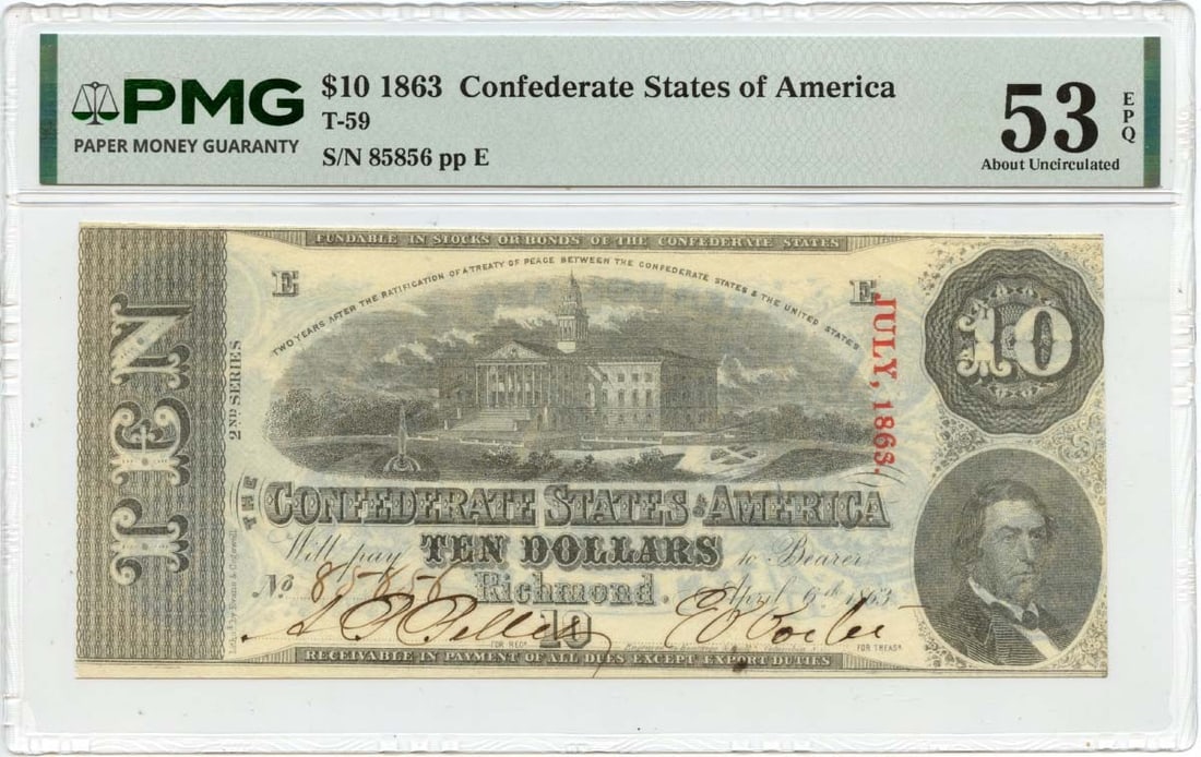 PMG AU53 EPQ 1863 Confederate $10 Note T-59 (1 of 2)