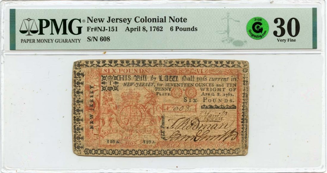 1762 New Jersey Colonial 6 Pound Note PMG VF30 Certified: 1762 New Jersey Colonial 6 Pound Note PMG VF30 Certified This is a historic 1762 April 8, 6 Pounds New Jersey Colonial Note, designated as FR#NJ-151. Certified by PMG with a grade of VF30, this note h