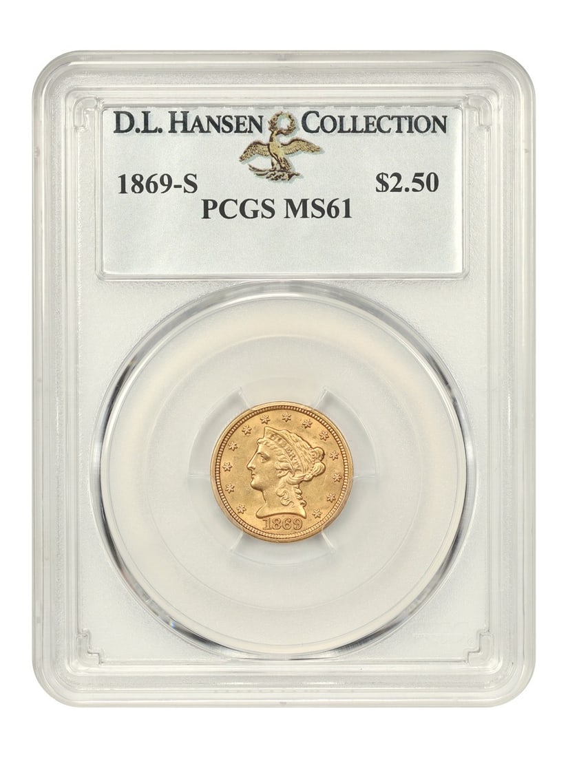 PCGS MS61 1869-S Liberty Head $2.50 Gold Coin: PCGS MS61 1869-S Liberty Head $2.50 Gold Coin 1869-S $2.50 Liberty Head gold piece certified by PCGS as MS61. This uncirculated San Francisco issue is a wonderful Mint State example of this scarce dat