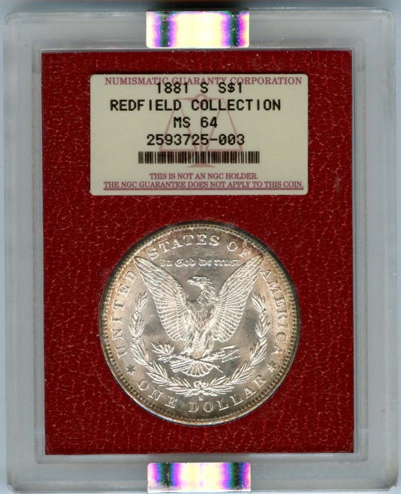 NGC MS64 1881 San Francisco Morgan Silver Dollar Redfield Hoard: NGC MS64 1881 San Francisco Morgan Silver Dollar Redfield Hoard This is an 1881-S Morgan Dollar from the Redfield Hoard, graded MS64 by NGC. Minted in San Francisco, this uncirculated coin is a notabl