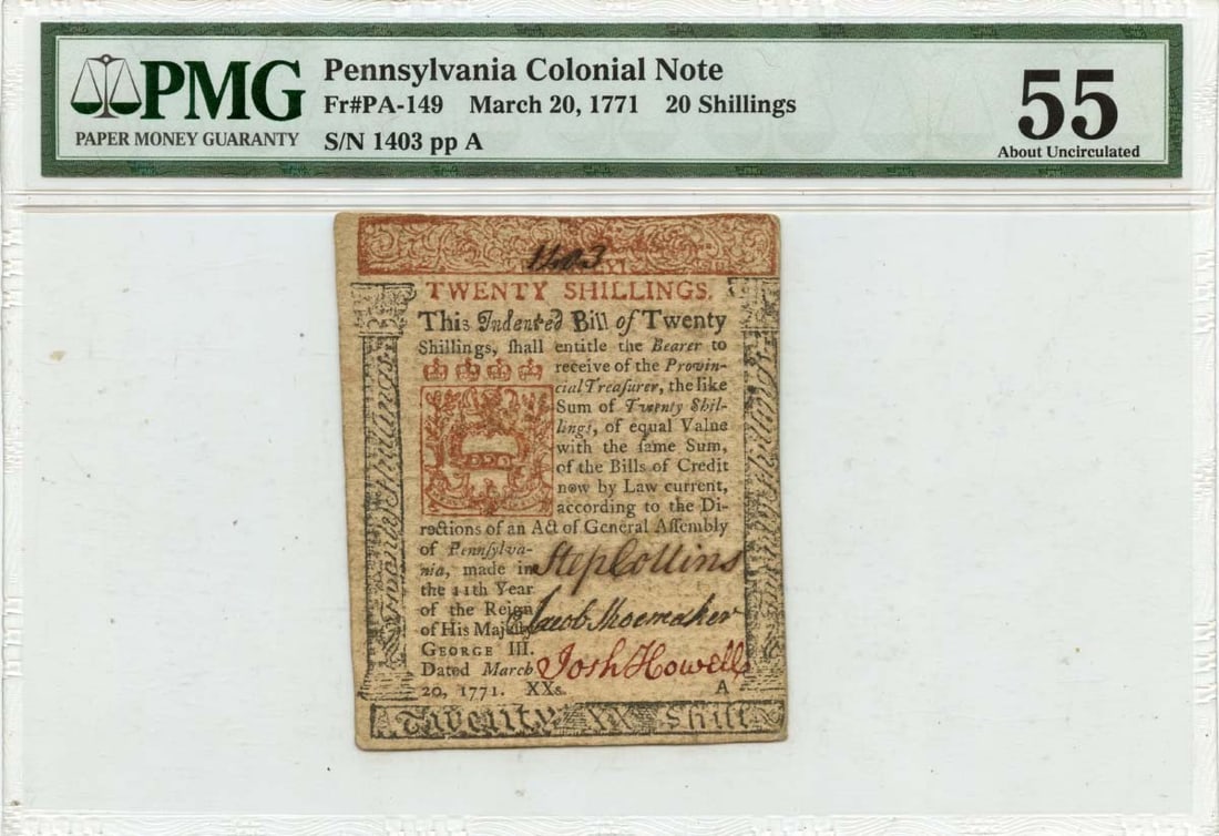 1771 20 Shillings Pennsylvania Colonial Note PA-149 PMG AU55 Certified: 1771 20 Shillings Pennsylvania Colonial Note PA-149 PMG AU55 Certified This is a 20 Shillings Colonial Note from Pennsylvania, dated March 20, 1771. It has been graded AU55 by PMG, indicating its exce