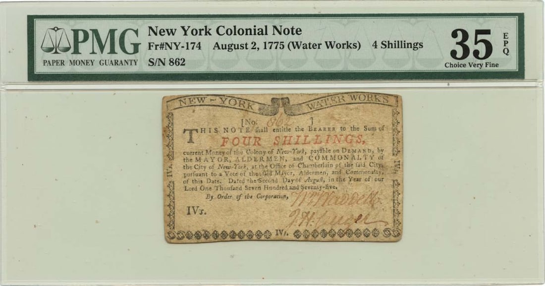 New York Colonial 4 Shillings Note 1775 Aug 2 PMG VF35 EPQ FR#NY-174: New York Colonial 4 Shillings Note 1775 Aug 2 PMG VF35 EPQ FR#NY-174 1775 August 2 New York Colonial note denominated at 4 shillings. The note is certified by PMG and graded VF35 EPQ. It is listed as 