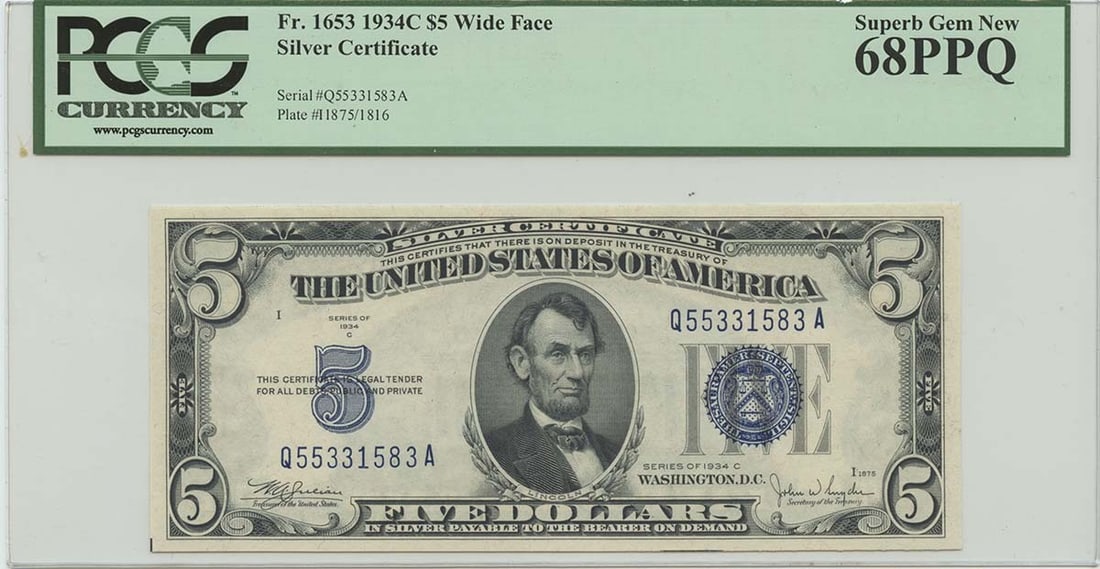 PCGS 68 Wide Face 1934C $5 Silver Certificate FR1653 Superb Gem: PCGS 68 Wide Face 1934C $5 Silver Certificate FR1653 Superb Gem This 1934C $5 Silver Certificate, cataloged as FR#1653, has been graded MS68 by PCGS Currency, achieving the designation of Superb Gem P