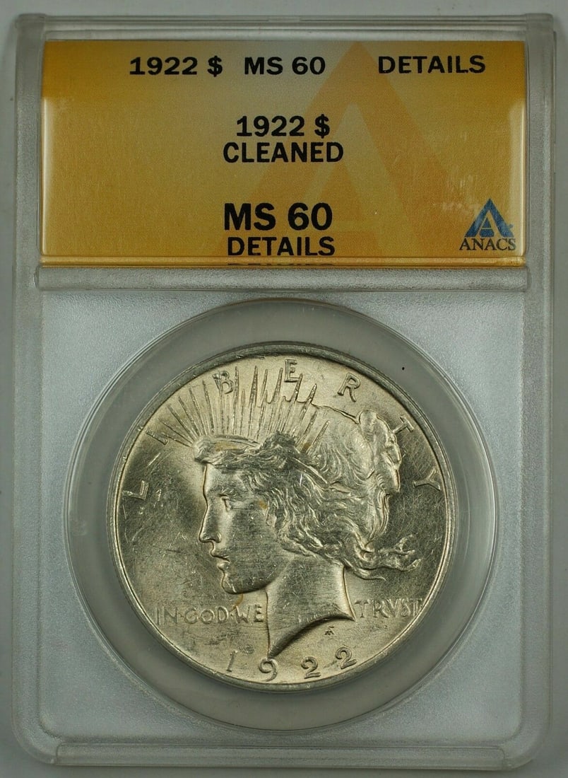 ANACS MS-60 Details 1922 Peace Dollar Silver Coin Philadelphia Cleaned: ANACS MS-60 Details 1922 Peace Dollar Silver Coin Philadelphia Cleaned This is a 1922 Silver Peace Dollar $1 coin certified by ANACS with a grade of MS-60 Details and noted as cleaned. The coin was mi