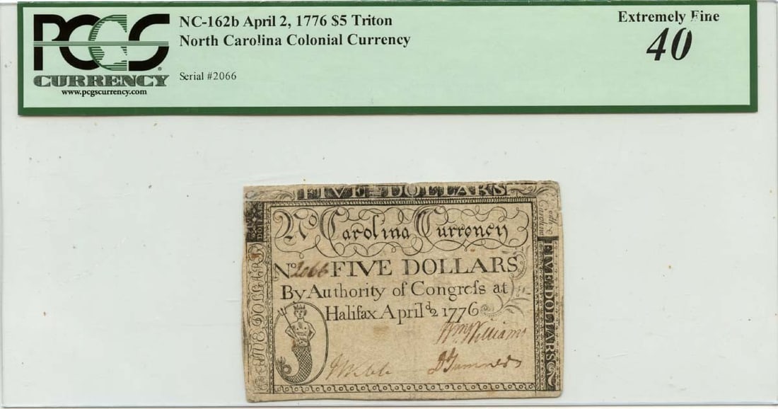 North Carolina 1776 $5 Colonial Currency PCGS XF40 FR NC-162b: North Carolina 1776 $5 Colonial Currency PCGS XF40 FR NC-162b This is a $5 North Carolina Colonial Note dated April 2, 1776. Certified by PCGS Currency with a grade of XF40, this circulated note is a 