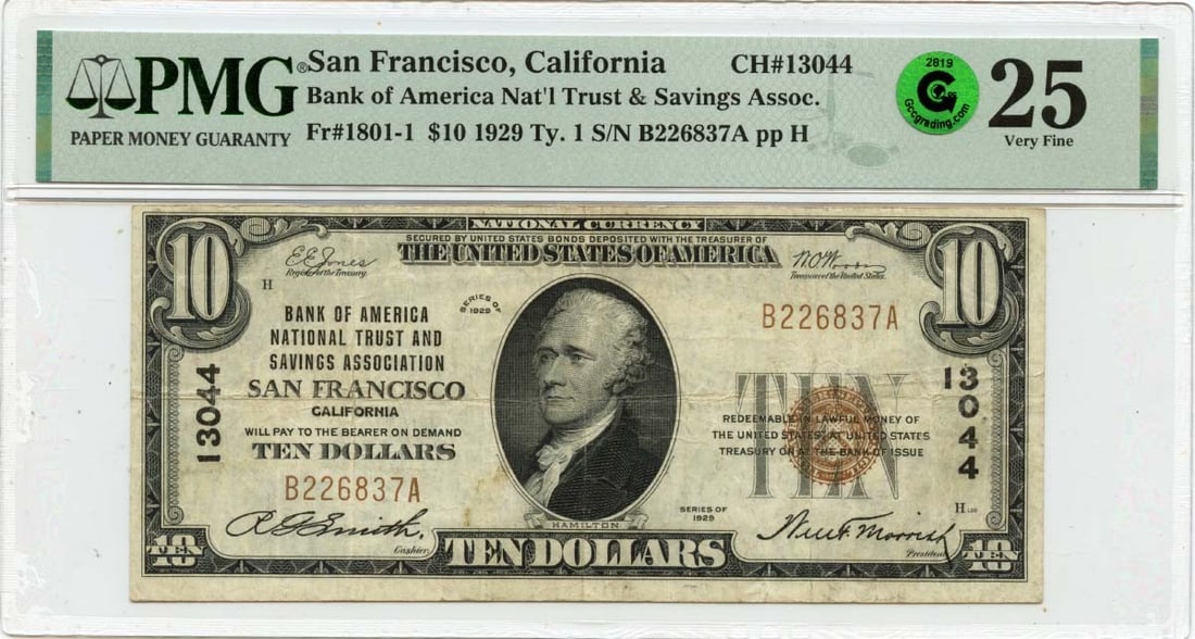 1929 $10 Bank of America National Trust San Francisco PMG VF25: 1929 $10 Bank of America National Trust San Francisco PMG VF25 This 1929 Ty1 $10 Bank of America National T&S note from San Francisco (CH#13044) is certified by PMG with a grade of VF25. It is a circu