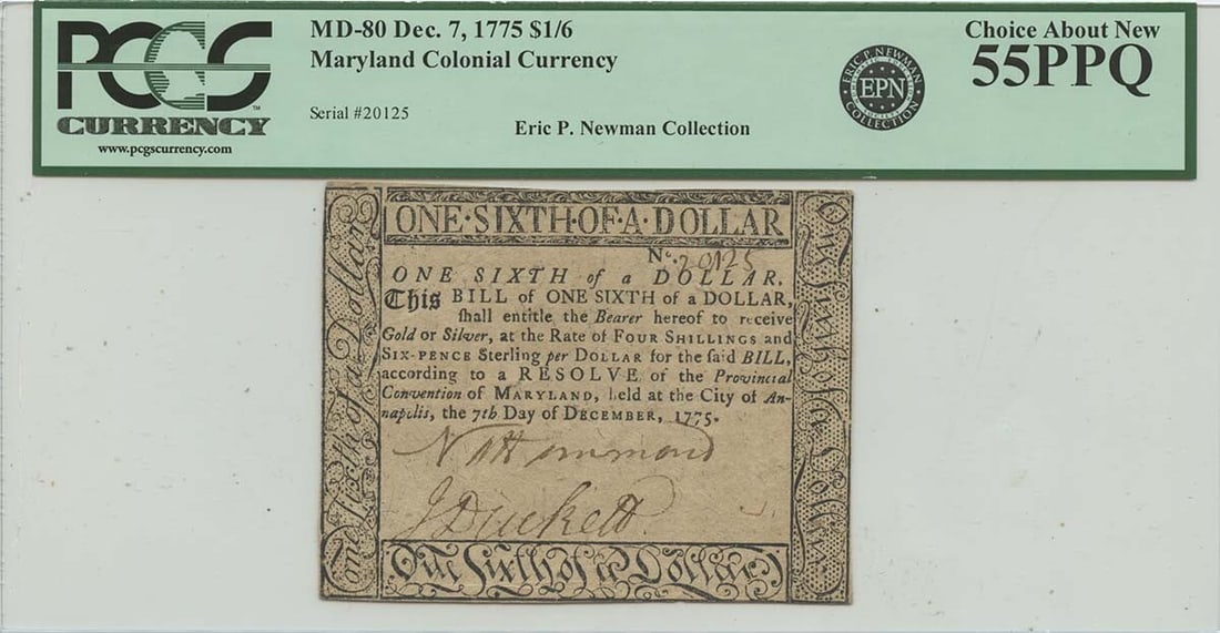 $1/6 Maryland Colonial Currency Dec 7 1775 PCGS 55 AU55 MD-80: $1/6 Maryland Colonial Currency Dec 7 1775 PCGS 55 AU55 MD-80 This is a historic $1/6 Maryland Colonial Currency note, dated December 7, 1775. Certified by PCGS Currency, it carries a certification nu