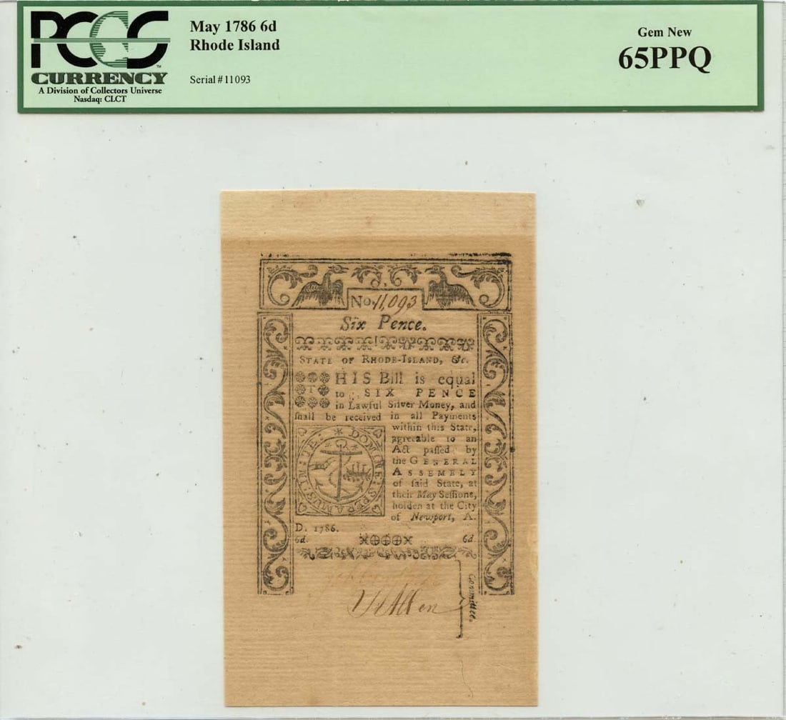 1786 Rhode Island 6 Pence Colonial Note FR#RI290 PCGS MS65 PPQ: 1786 Rhode Island 6 Pence Colonial Note FR#RI290 PCGS MS65 PPQ This is a rare 1786 May Rhode Island 6 Pence, designated as FR#RI290. It has been certified by PCGS Currency with a certification number 