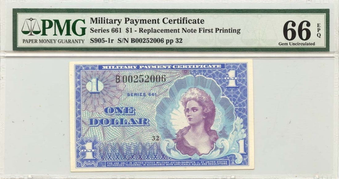 Series 661 $1 Military Payment Certificate PMG Gem66 First Printing S905-1r: Series 661 $1 Military Payment Certificate PMG Gem66 First Printing S905-1r This is a PMG certified Series 661 Military Payment Certificate, graded Gem 66 EPQ. The note features the S905-1r type and i