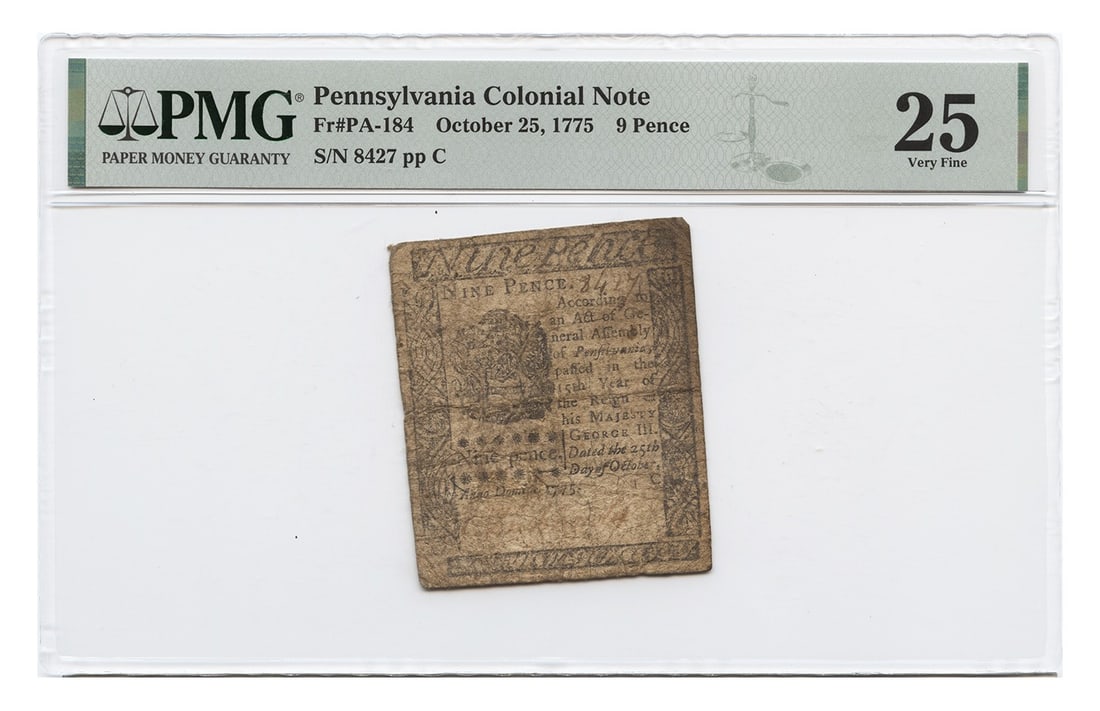Pennsylvania Colonial Currency 9 Pence Note Oct. 25 1775 PMG VF25: Pennsylvania Colonial Currency 9 Pence Note Oct. 25 1775 PMG VF25 Pennsylvania Colonial Currency 9 Pence note dated Oct. 25, 1775, certified by PMG and graded VF25. The note is circulated and pre-owne