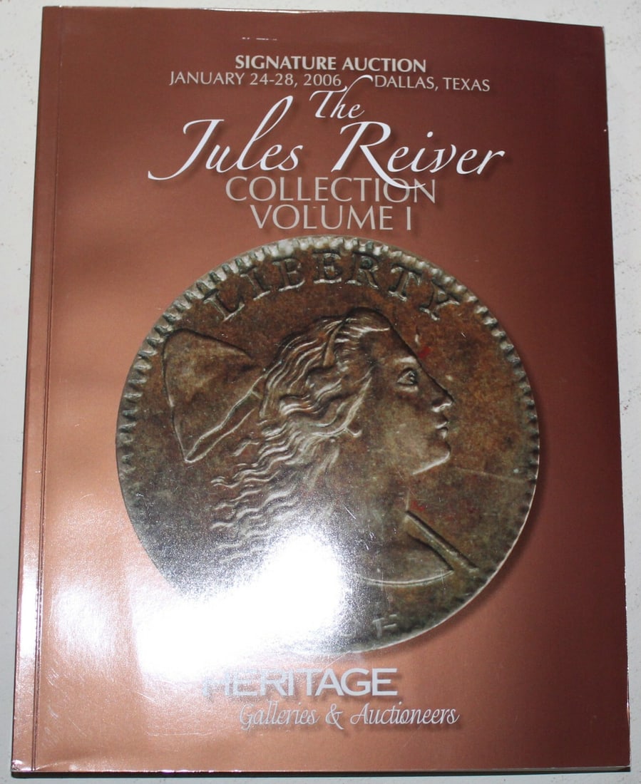 2006 Texas Heritage Auction Catalog Volume 1 Jules Reiver Collection (1 of 1)