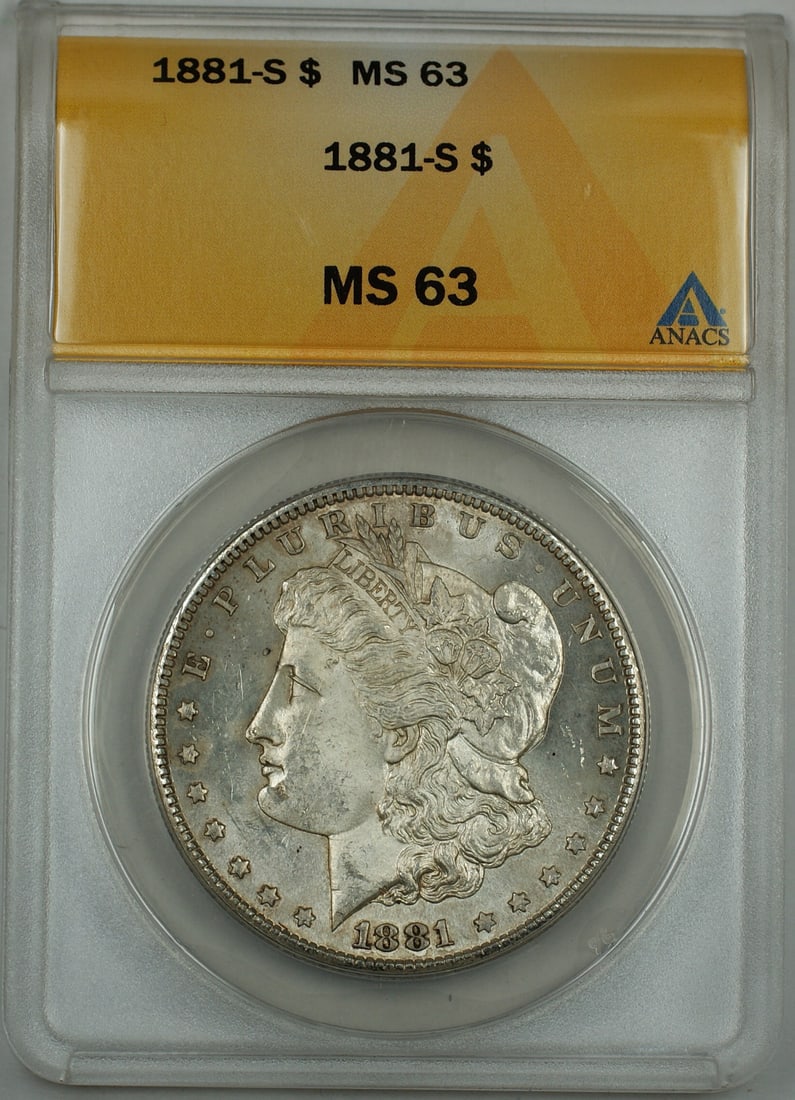 1881 San Francisco Morgan Dollar ANACS MS-63 Certified Silver Coin: 1881 San Francisco Morgan Dollar ANACS MS-63 Certified Silver Coin This 1881-S Morgan Silver Dollar is an uncirculated coin certified by ANACS with a grade of MS-63. Minted in San Francisco, it featur