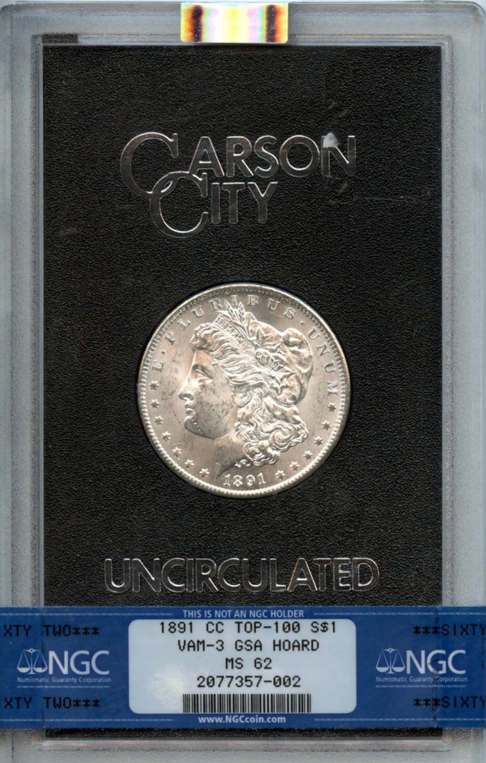NGC MS62 Carson City 1891 Morgan Dollar VAM-3 GSA Hoard Top-100: NGC MS62 Carson City 1891 Morgan Dollar VAM-3 GSA Hoard Top-100 This is an 1891-CC Morgan Dollar, designated as VAM-3 and part of the GSA Hoard. Certified by NGC with a grade of MS62, this uncirculate