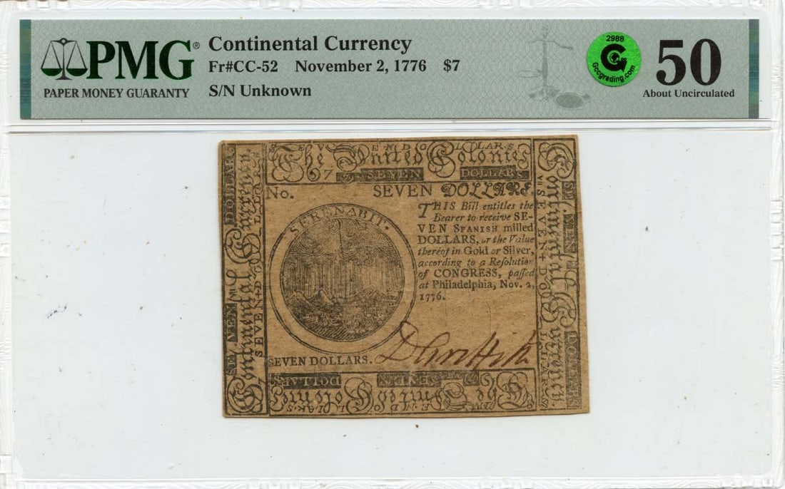 1776 Continental Currency $7 FR#CC-52 PMG AU50 Green Note: 1776 Continental Currency $7 FR#CC-52 PMG AU50 Green Note This $7 Continental Currency issued on November 2, 1776, is a remarkable piece of American history. Certified by PMG with an AU50 grade, this 
