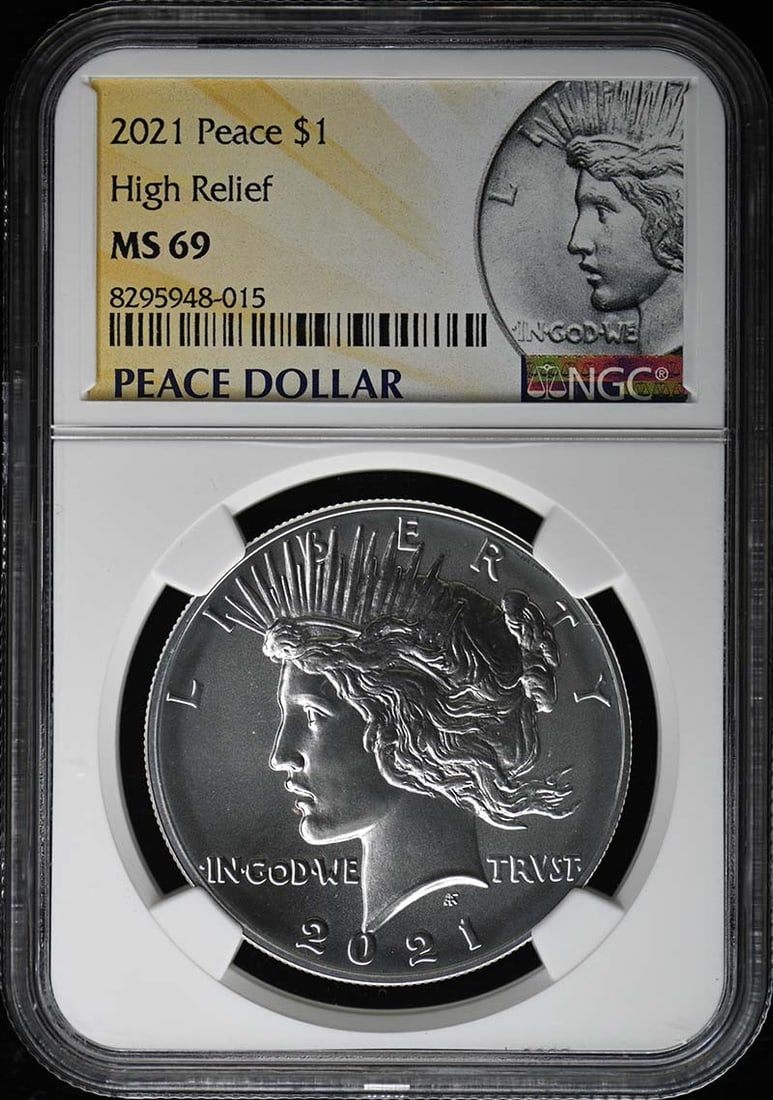 NGC MS69 Certified 2021 High Relief Peace Dollar Coin: NGC MS69 Certified 2021 High Relief Peace Dollar Coin This 2021 Peace High Relief $1 coin has been certified by NGC with a grade of MS69. It was produced in the United States and is in pre-owned condi