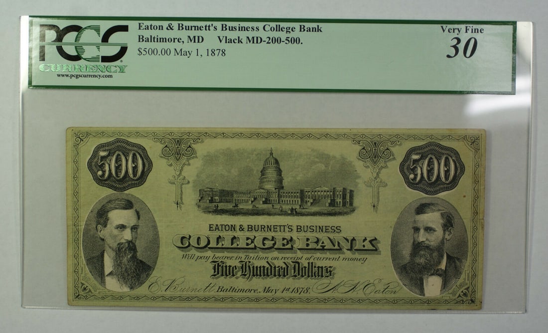 Eaton Burnett's 1878 $500 Baltimore Obsolete Note PCGS Certified VF-30 (1 of 2)