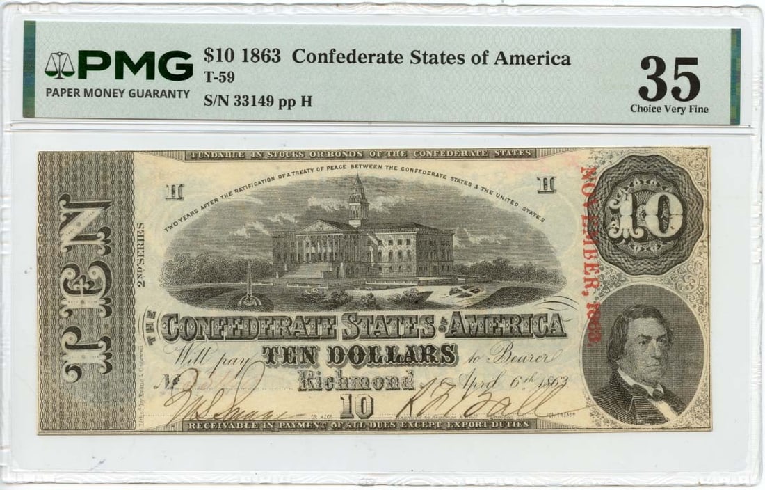 PMG VF35 1863 Confederate $10 Note CSA: PMG VF35 1863 Confederate $10 Note CSA This is an 1863 $10 Confederate States of America T-59 note, graded VF35 by PMG. The note is circulated and originates from the United States. It is a pre-owned 