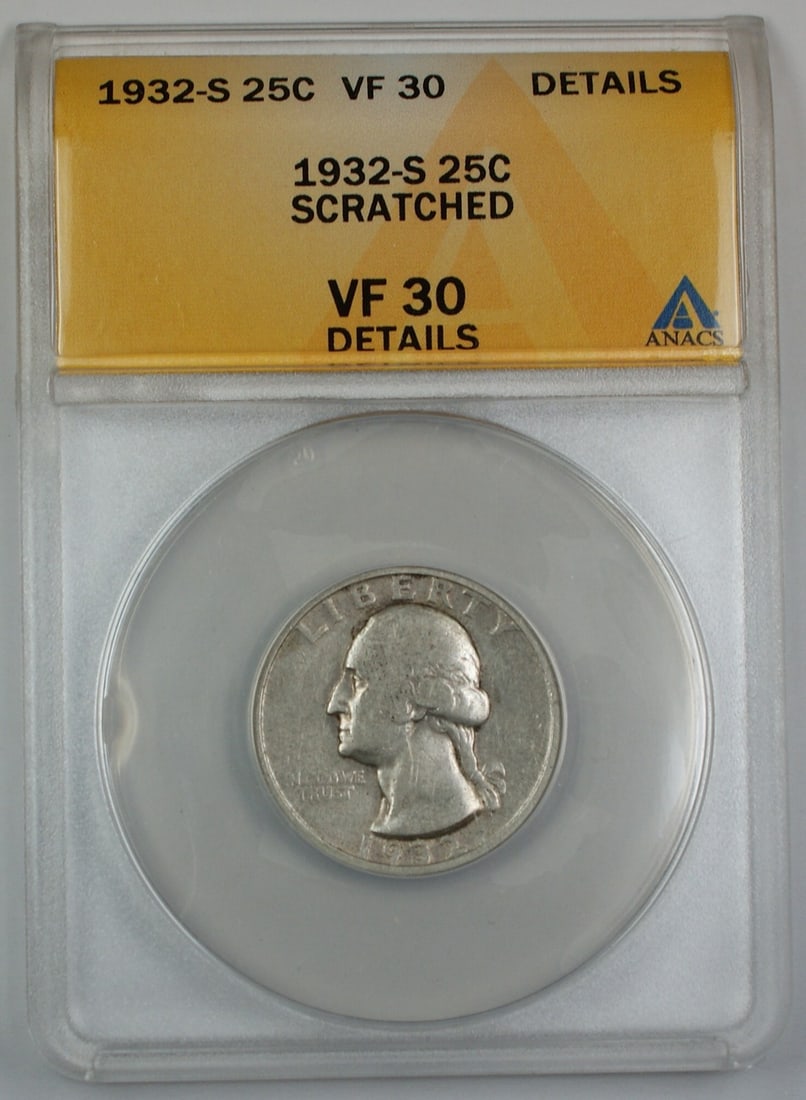 1932-S Washington Quarter ANACS VF-30 Silver Scratched: 1932-S Washington Quarter ANACS VF-30 Silver Scratched This 1932-S Silver Washington Quarter is graded VF-30 by ANACS and is noted as having scratches. Struck in San Francisco, this circulated coin is