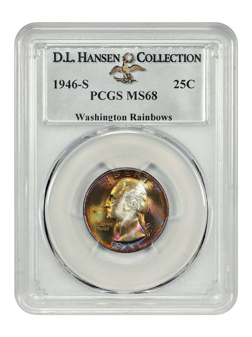 PCGS MS68 1946 S Washington Quarter 25C ex D.L. Hansen Rainbow Toning: PCGS MS68 1946 S Washington Quarter 25C ex D.L. Hansen Rainbow Toning This 1946-S Washington Quarter is certified by PCGS and graded MS68. It features vivid, iridescent rainbow toning and exceptional 