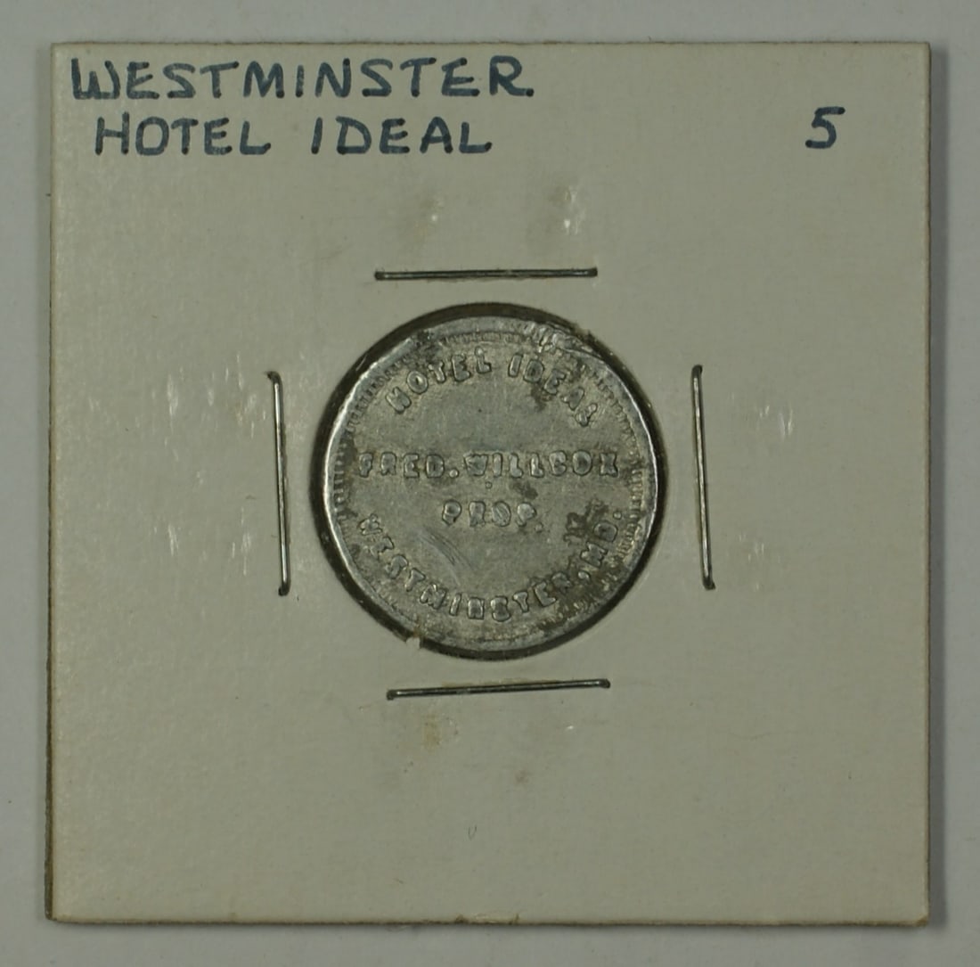 Westminster MD Hotel Ideal 5c Trade Token Carroll County (1 of 2)