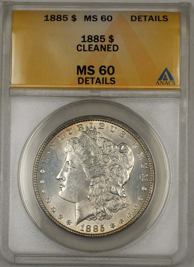 1885 Silver Morgan Dollar Philadelphia ANACS MS-60 Details Cleaned: 1885 Silver Morgan Dollar Philadelphia ANACS MS-60 Details Cleaned This 1885 Morgan Silver Dollar is certified by ANACS with an MS-60 Details grade, indicating it is uncirculated but has been cleaned.